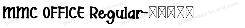 MMC OFFICE Regular字体转换
